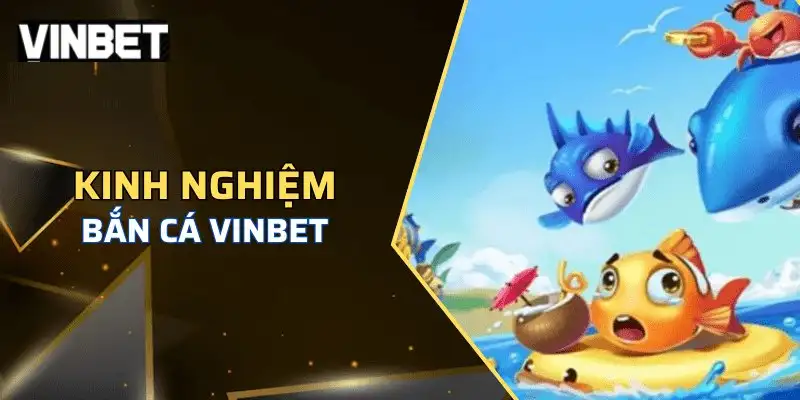 Bắn cá Vinbet – Chinh phục đại dương sâu thẳm huyền bí