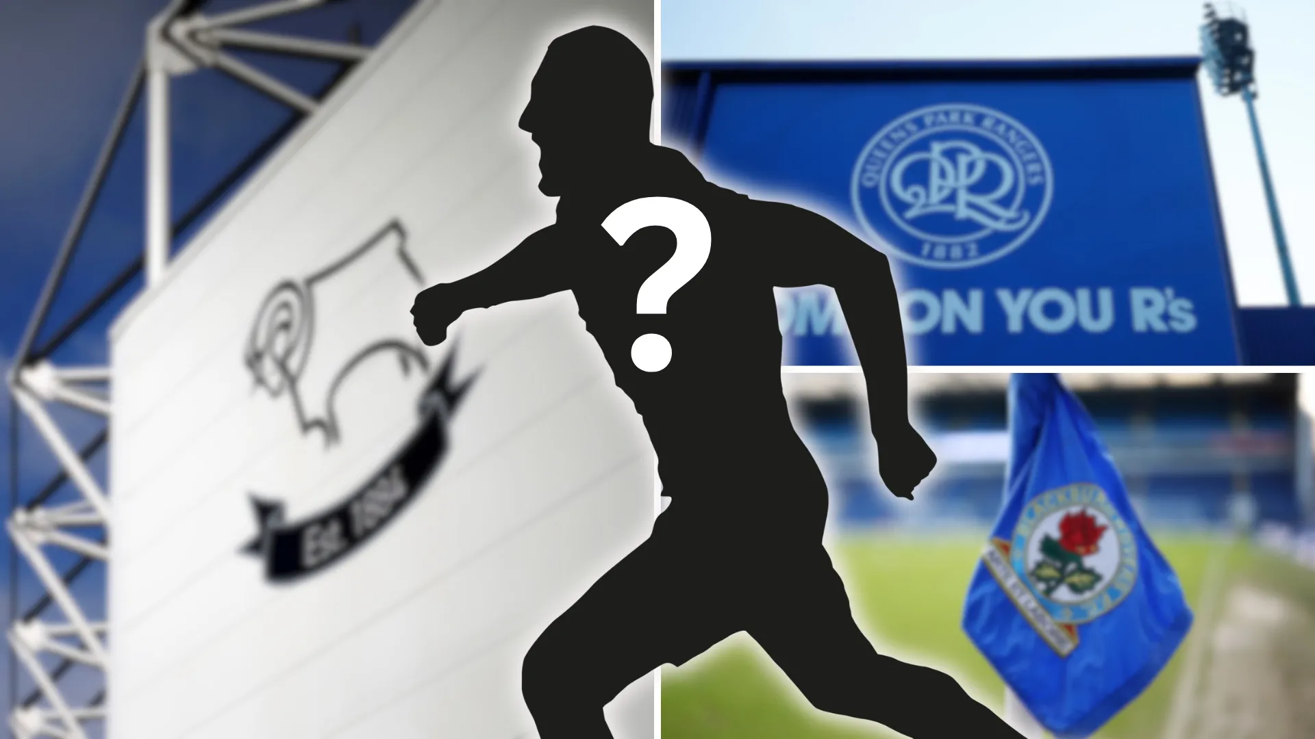 Sân vận động Ewood Park (Blackburn Rovers), Pride Park (Derby County) và Loftus Road (Queens Park Rangers).