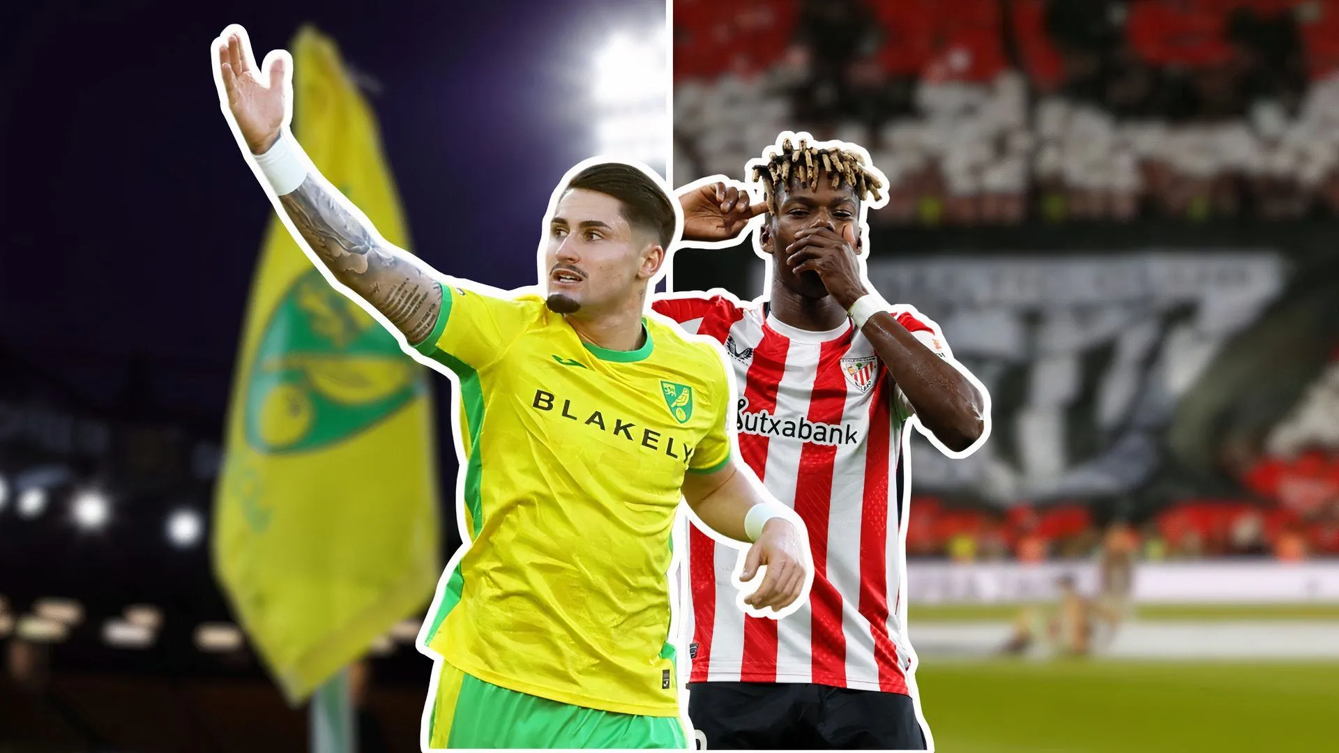 So sánh Borja Sainz và Nico Williams, cầu thủ Athletic Bilbao